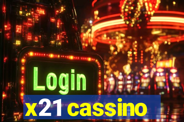 x21 cassino